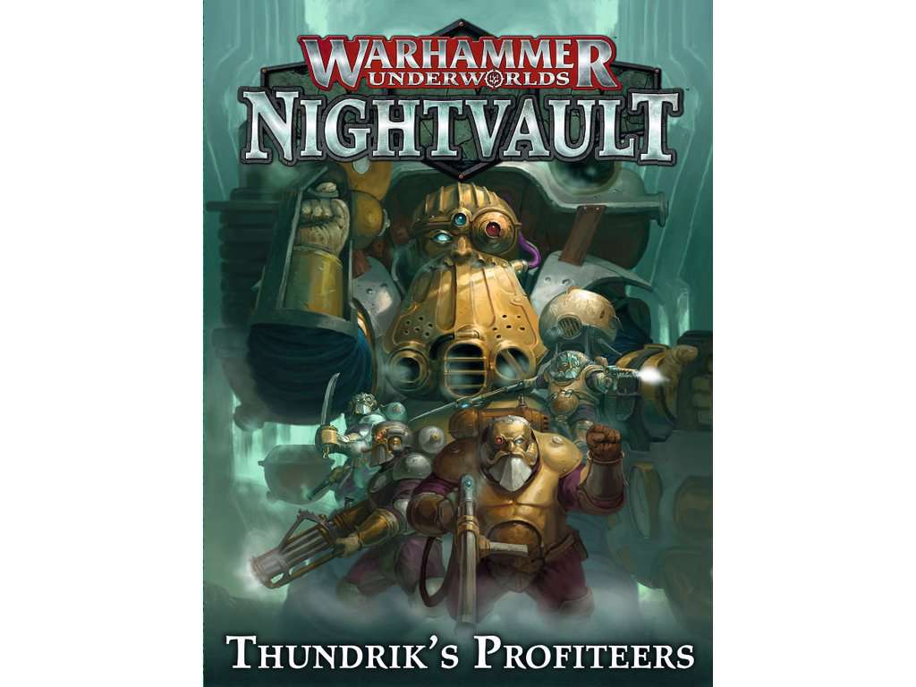 Warhammer Underworlds Nightvault  - Thundriks Profiteers udvidelse