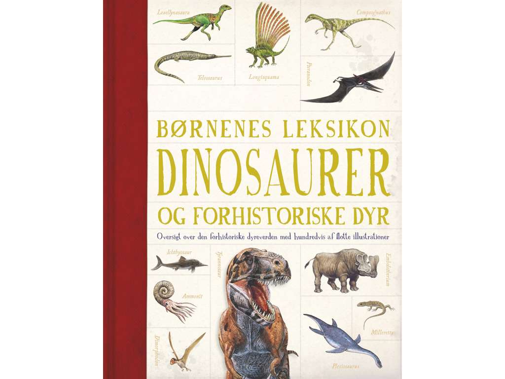 Børnenes leksikon dinosaurer og andre forhistoriske dyr - børnebog