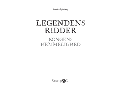 Legendens ridder - Kongens hemmelighed - Bog