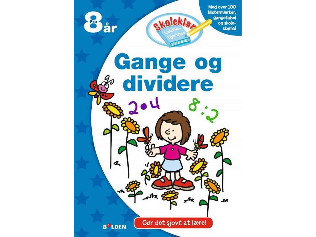 Skoleklar lektiehjælper: Gange og dividere - opgavebog
