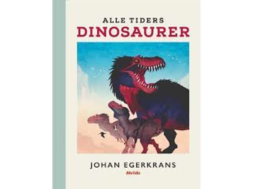 Alle tiders dinosaurer - børnebog