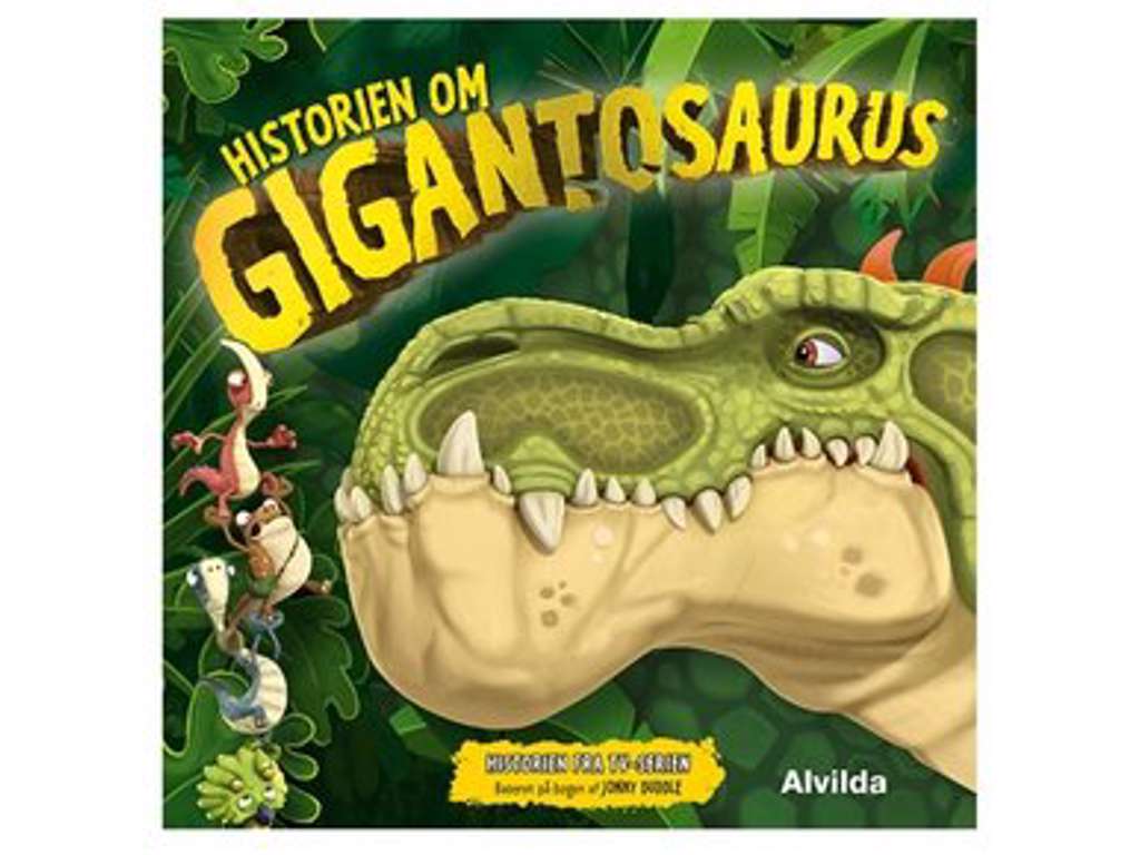 Gigantosaurus - Historien om Gigantosaurus - børnebog