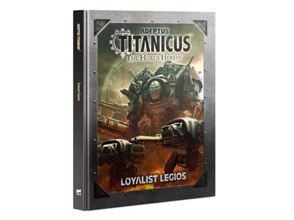 Adeptus Titanicus: Loyalist Legios (Eng)