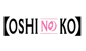 Oshi no Ko